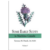 Some Early Scots in Maritime Canada, Volume I