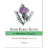 Some Early Scots in Maritime Canada, Volume II