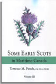 Some Early Scots in Maritime Canada, Volume III