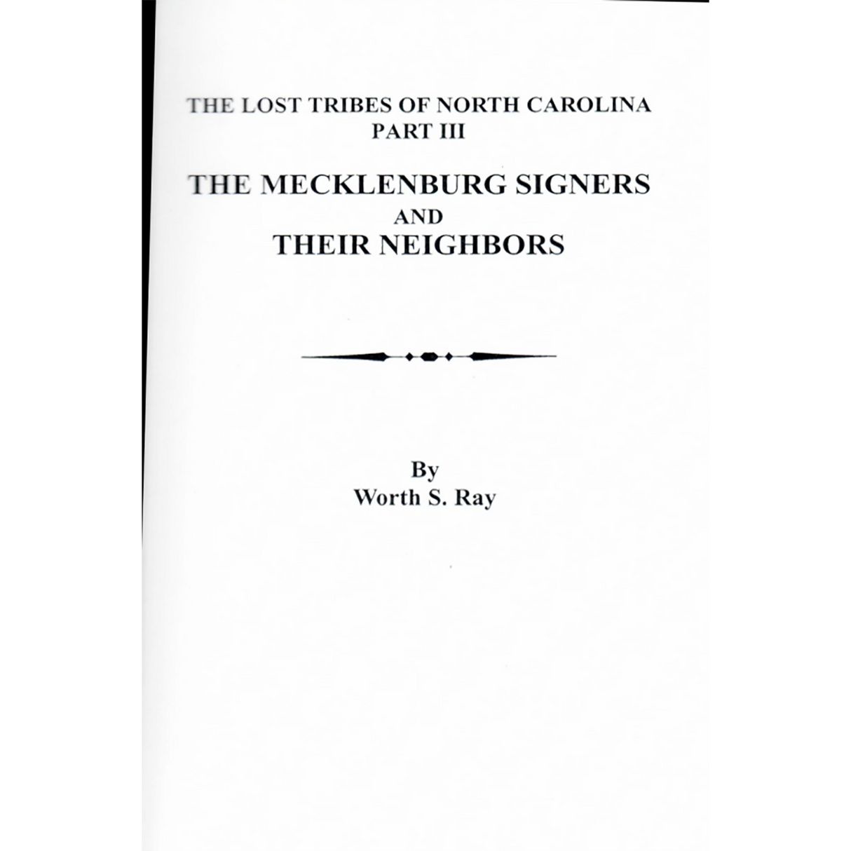 The Lost Tribes of North Carolina. Part III: the Mecklenburg Signers and Their Neighbors