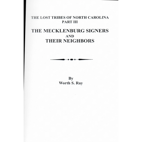 The Lost Tribes of North Carolina. Part III: the Mecklenburg Signers and Their Neighbors