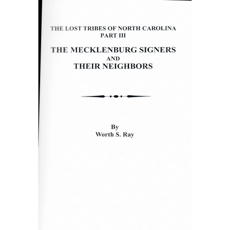The Lost Tribes of North Carolina. Part III: the Mecklenburg Signers and Their Neighbors