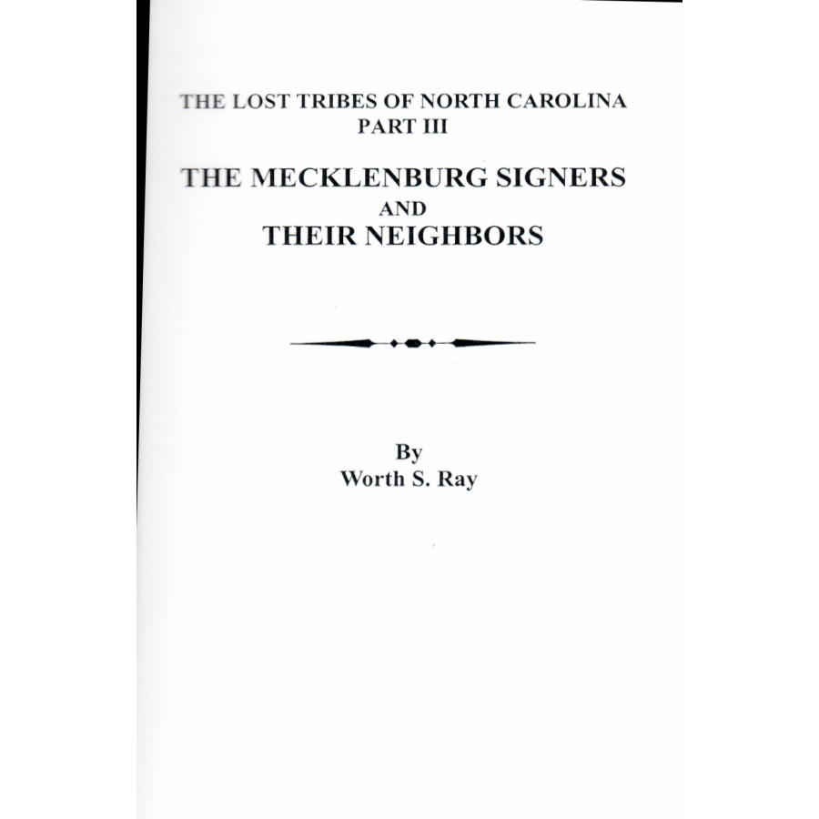 The Lost Tribes of North Carolina. Part III: the Mecklenburg Signers and Their Neighbors