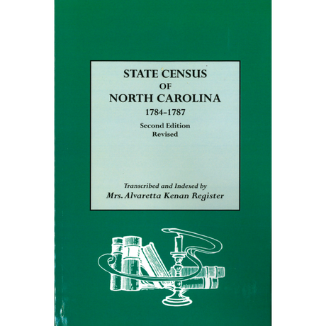 State Census of North Carolina, 1784-1787 Second Edition