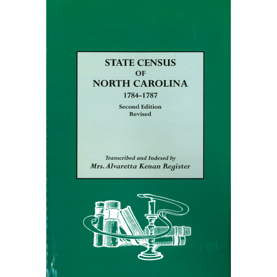 State Census of North Carolina, 1784-1787 Second Edition