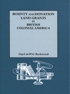 Bounty and Donation Land Grants in British Colonial North America