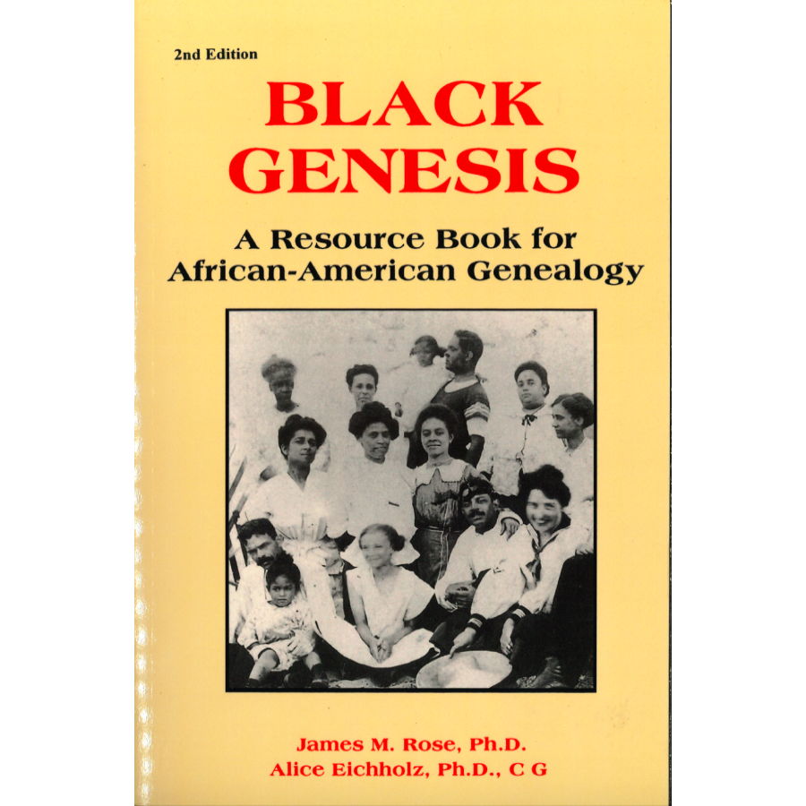 Black Genesis: A Resource Book for African-American Genealogy, 2nd edition