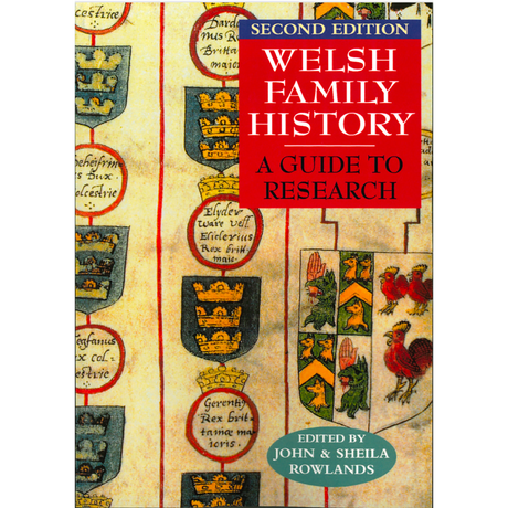 Welsh Family History: A Guide to Research, Second Edition