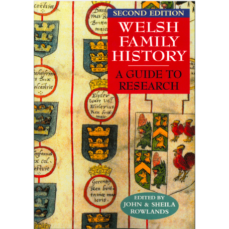 Welsh Family History: A Guide to Research, Second Edition