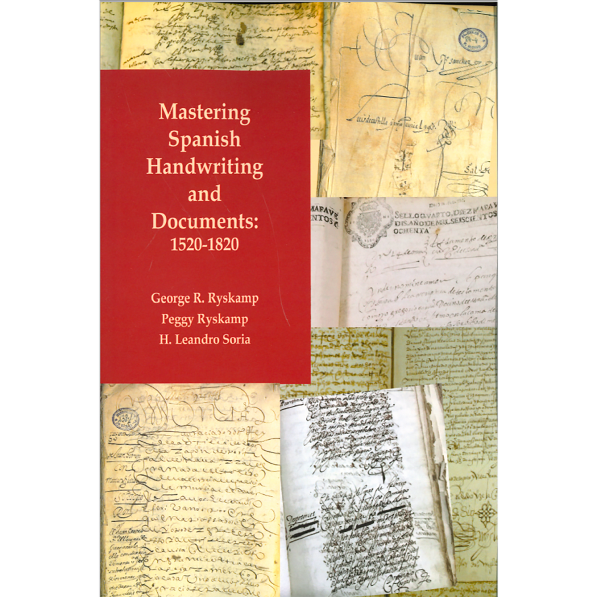 Mastering Spanish Handwriting and Documents: 1520-1820