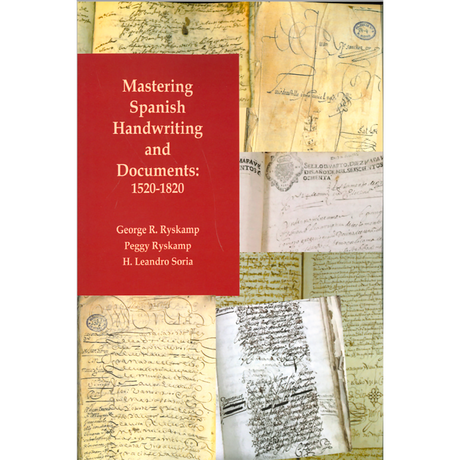 Mastering Spanish Handwriting and Documents: 1520-1820