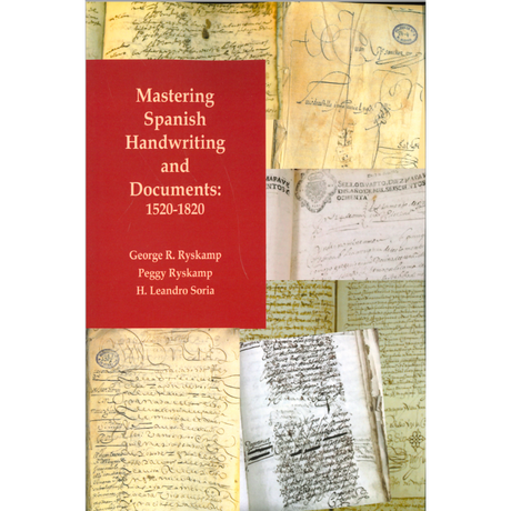 Mastering Spanish Handwriting and Documents: 1520-1820