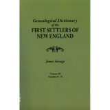 A Genealogical Dictionary of the First Settlers of New England, Third Edition [4 volumes]