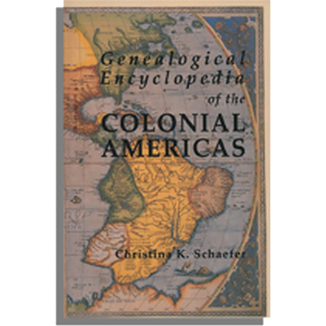 Genealogical Encyclopedia of the Colonial Americas