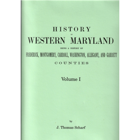 History of Western Maryland, Volume 1