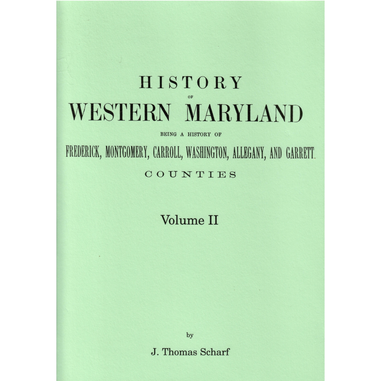 History of Western Maryland, Volume 2