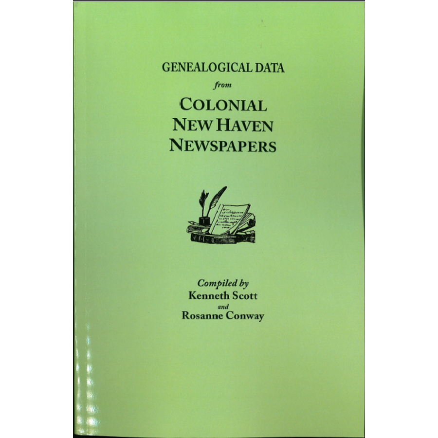 Genealogical Data from Colonial New Haven Newspapers