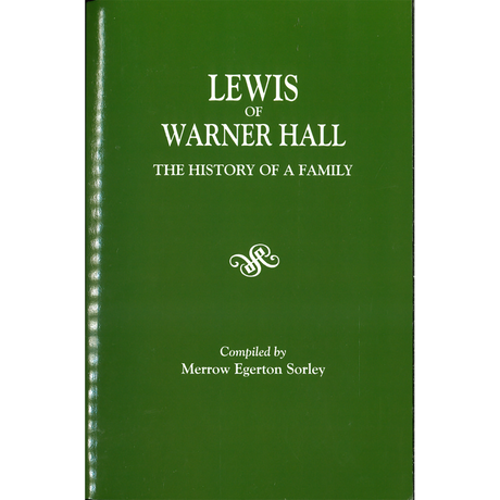 Lewis of Warner Hall: The History of a Family