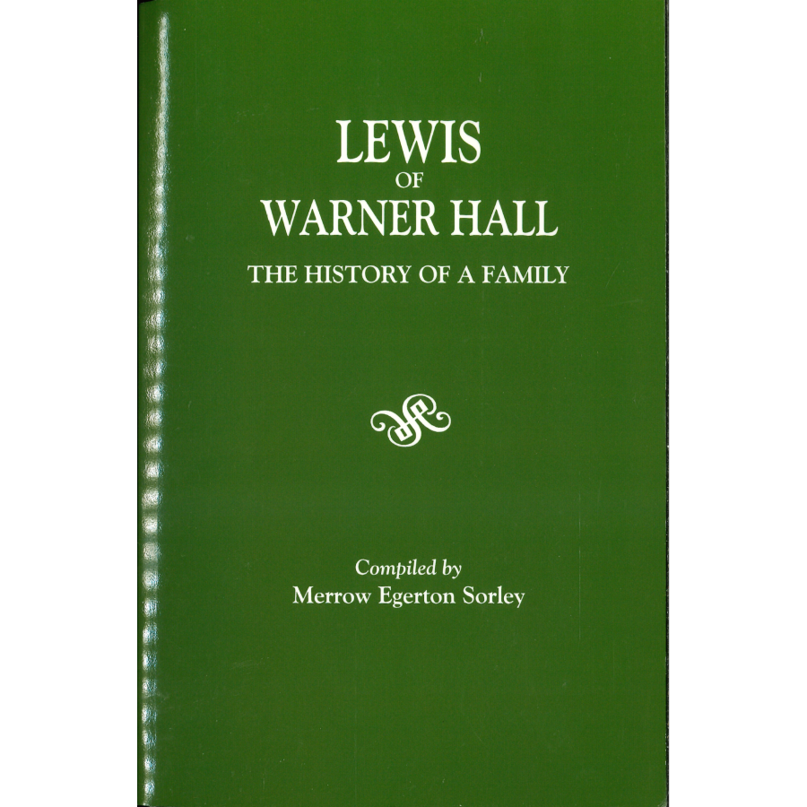 Lewis of Warner Hall: The History of a Family