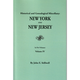 Historical and Genealogical Miscellany: New York and New Jersey, Volume 4
