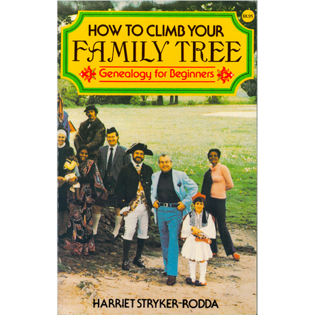 How To Climb Your Family Tree: Genealogy for Beginners