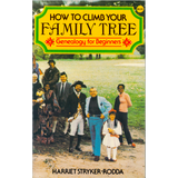 How To Climb Your Family Tree: Genealogy for Beginners