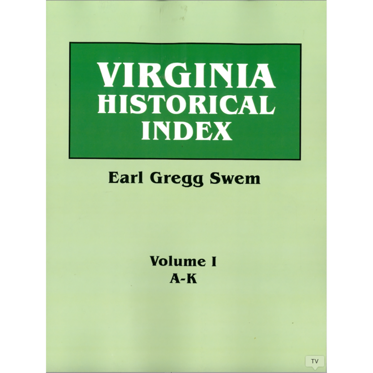 Virginia Historical Index, Volume 1