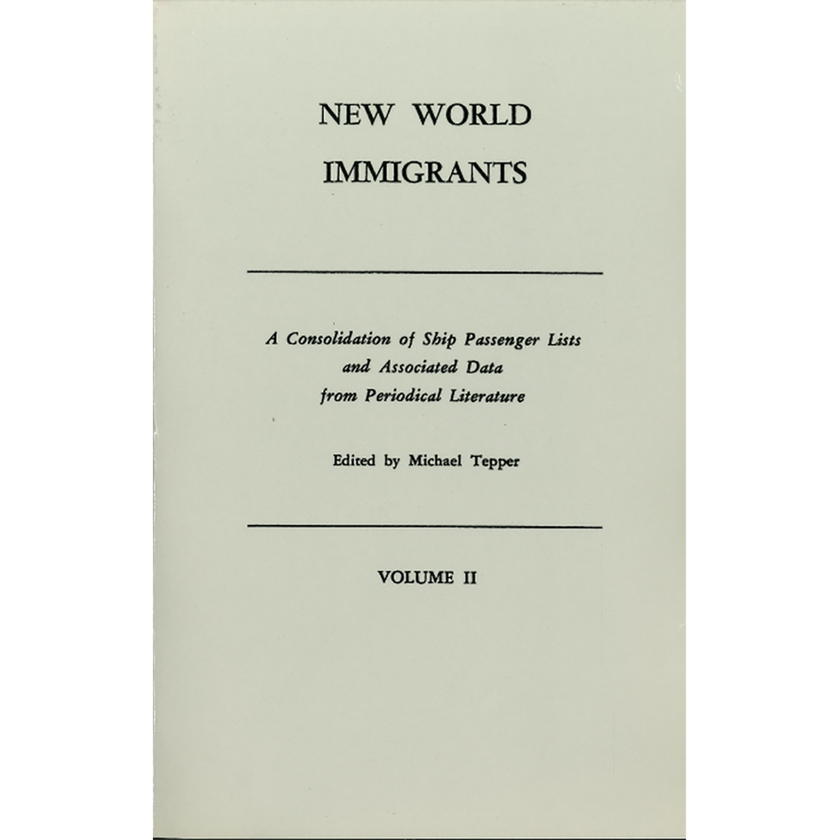 New World Immigrants, Volume 2