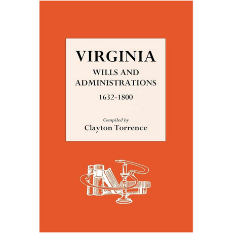 Virginia Wills and Administrations, 1632-1800