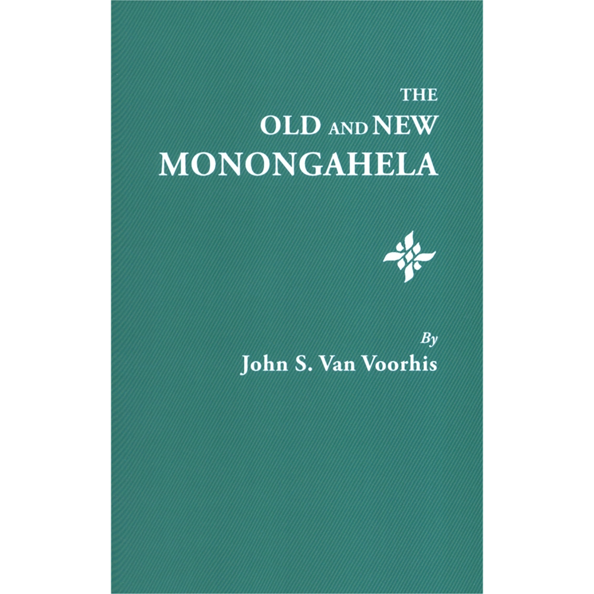 The Old and New Monongahela