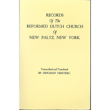 Records of the Reformed Dutch Church of New Paltz, New York