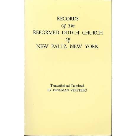 Records of the Reformed Dutch Church of New Paltz, New York