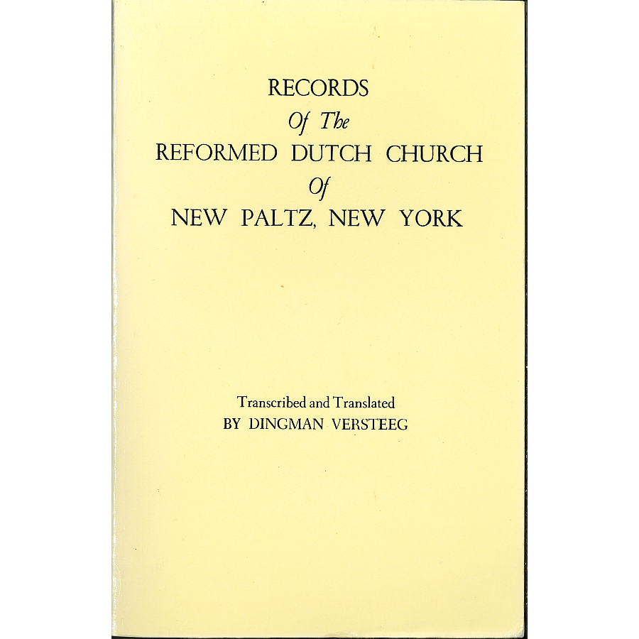 Records of the Reformed Dutch Church of New Paltz, New York