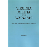 Virginia Militia in the War of 1812, volume 1