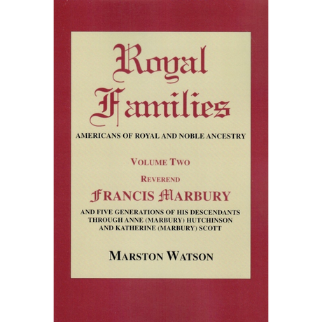 Royal Families: Americans of Royal and Noble Ancestry, Volume 2
