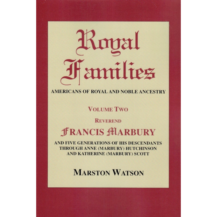 Royal Families: Americans of Royal and Noble Ancestry, Volume 2