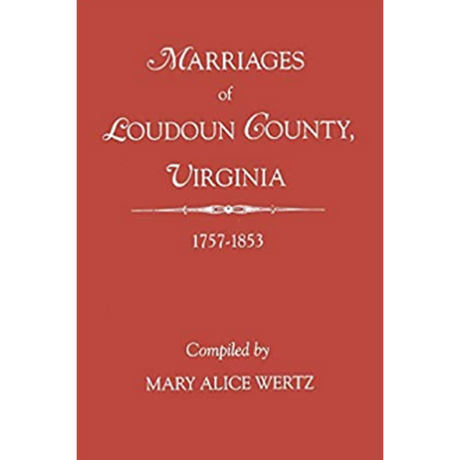 Marriages of Loudoun County, Virginia 1757-1853