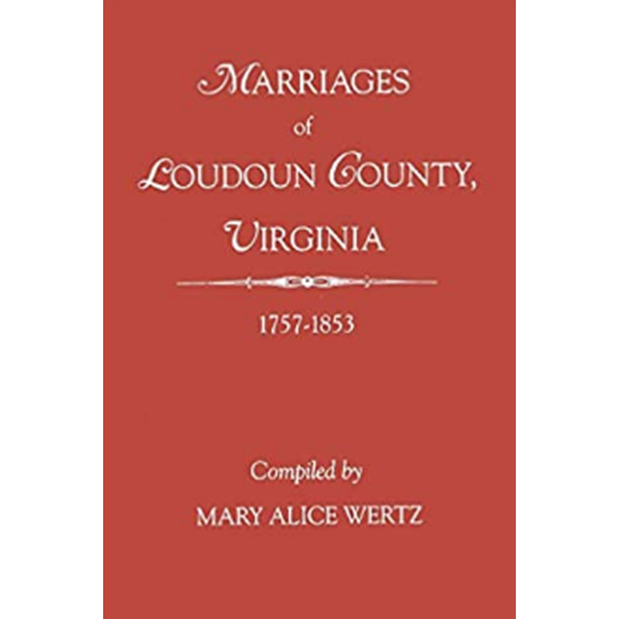 Marriages of Loudoun County, Virginia 1757-1853