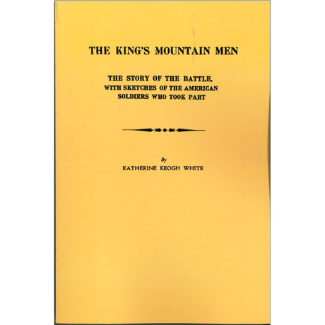 The King's Mountain Men, The Story of the Battle
