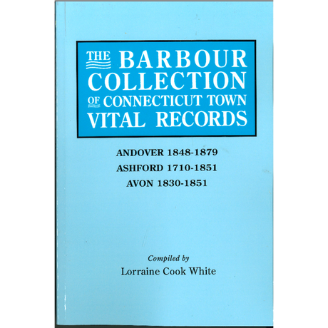 The Barbour Collection of Connecticut Town Vital Records [Volume 1]