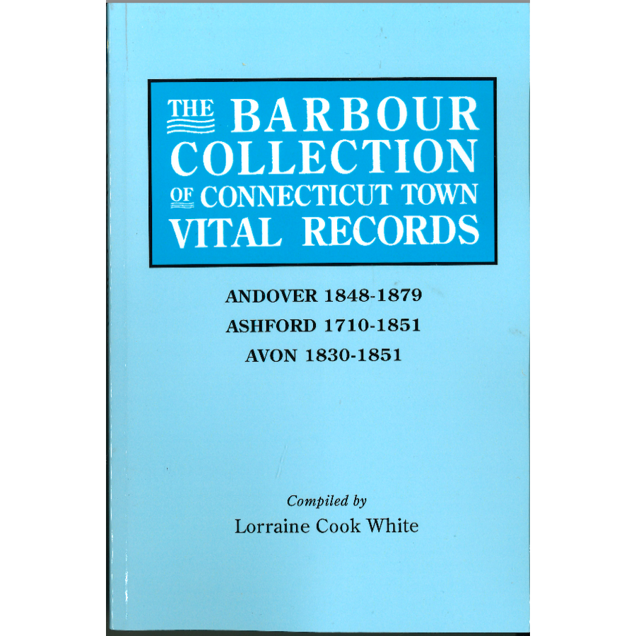 The Barbour Collection of Connecticut Town Vital Records [Volume 1]