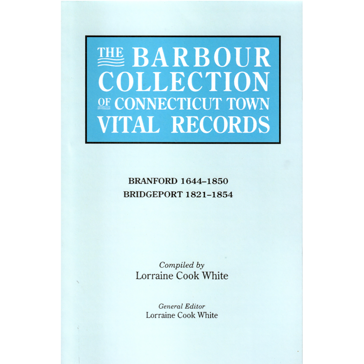 The Barbour Collection of Connecticut Town Vital Records, Volume 3