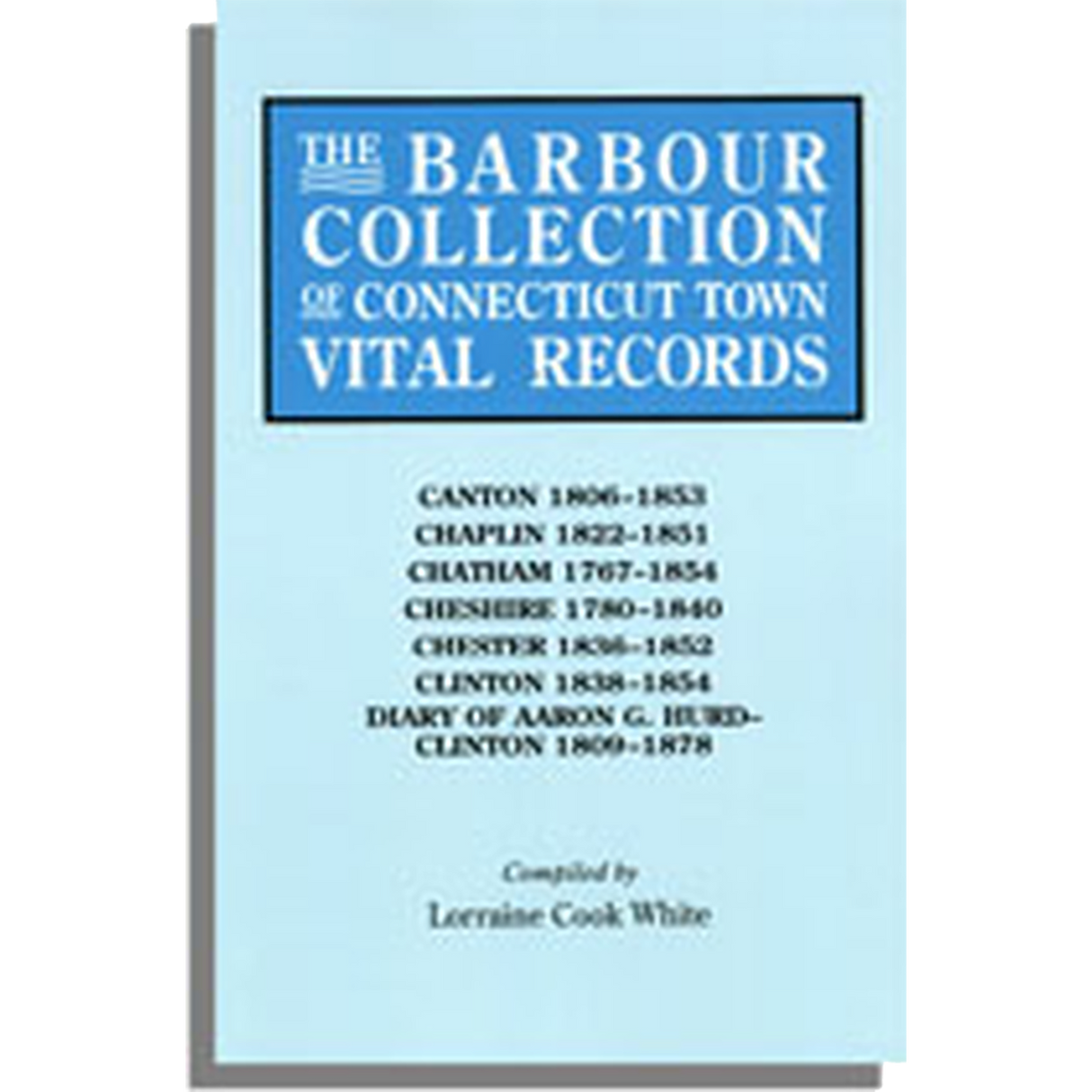 The Barbour Collection of Connecticut Town Vital Records Volume 6