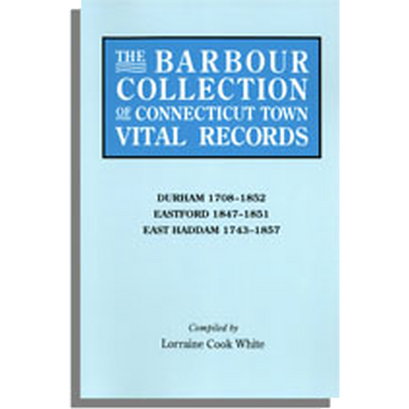 The Barbour Collection of Connecticut Town Vital Records Volume 9