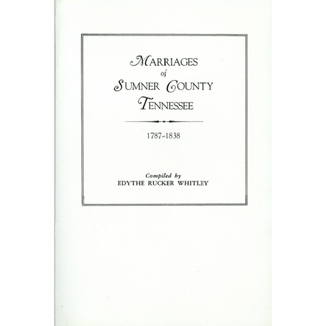 Marriages of Sumner County, Tennessee, 1787-1838