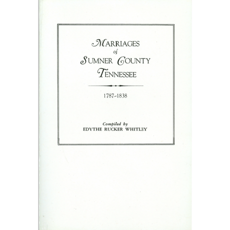 Marriages of Sumner County, Tennessee, 1787-1838