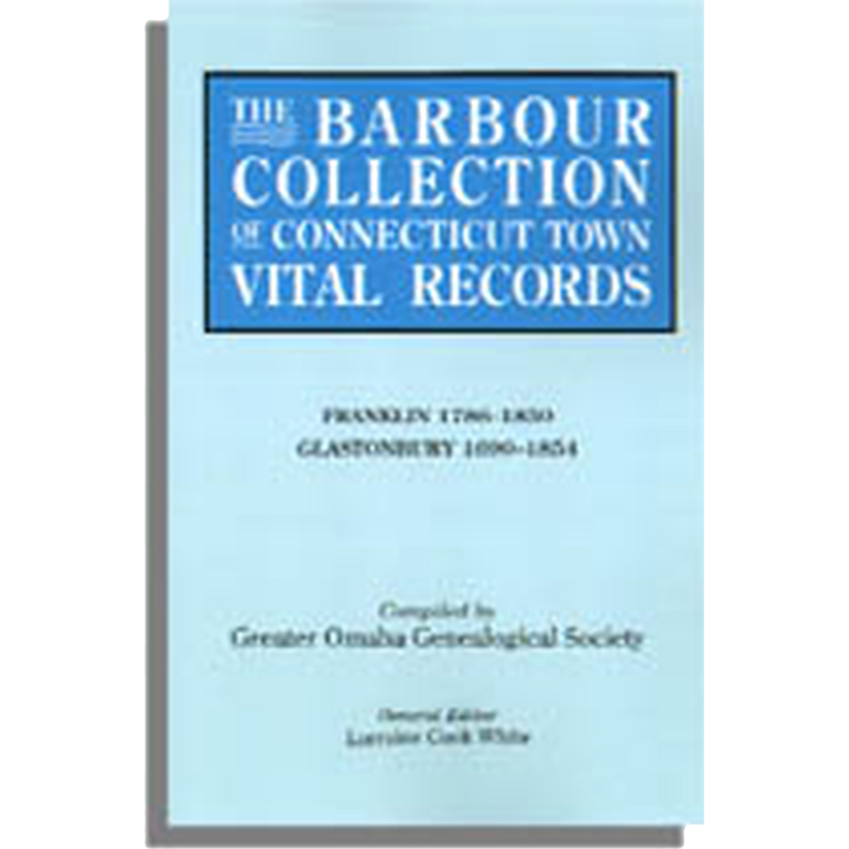 The Barbour Collection of Connecticut Town Vital Records Volume 13