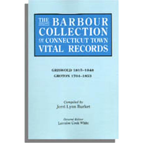 The Barbour Collection of Connecticut Town Vital Records Volume 15