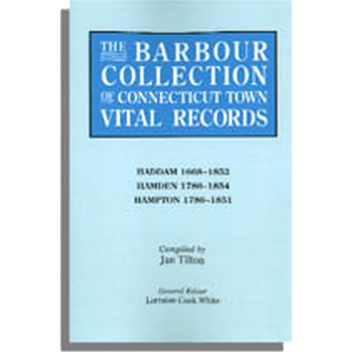 The Barbour Collection of Connecticut Town Vital Records Volume 17