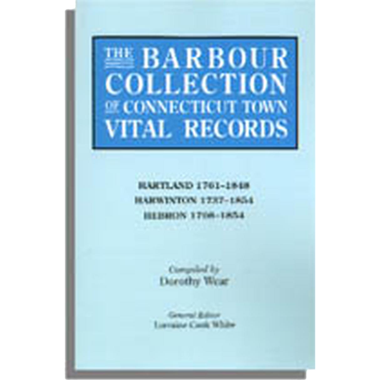 The Barbour Collection of Connecticut Town Vital Records Volume 18